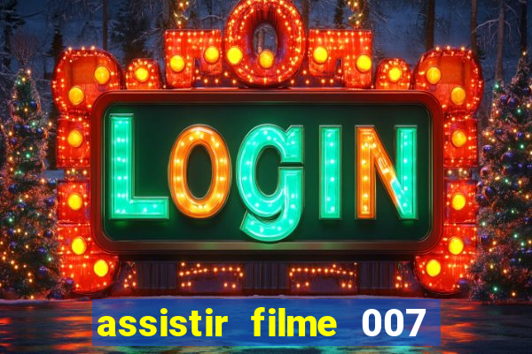 assistir filme 007 cassino royale legendado